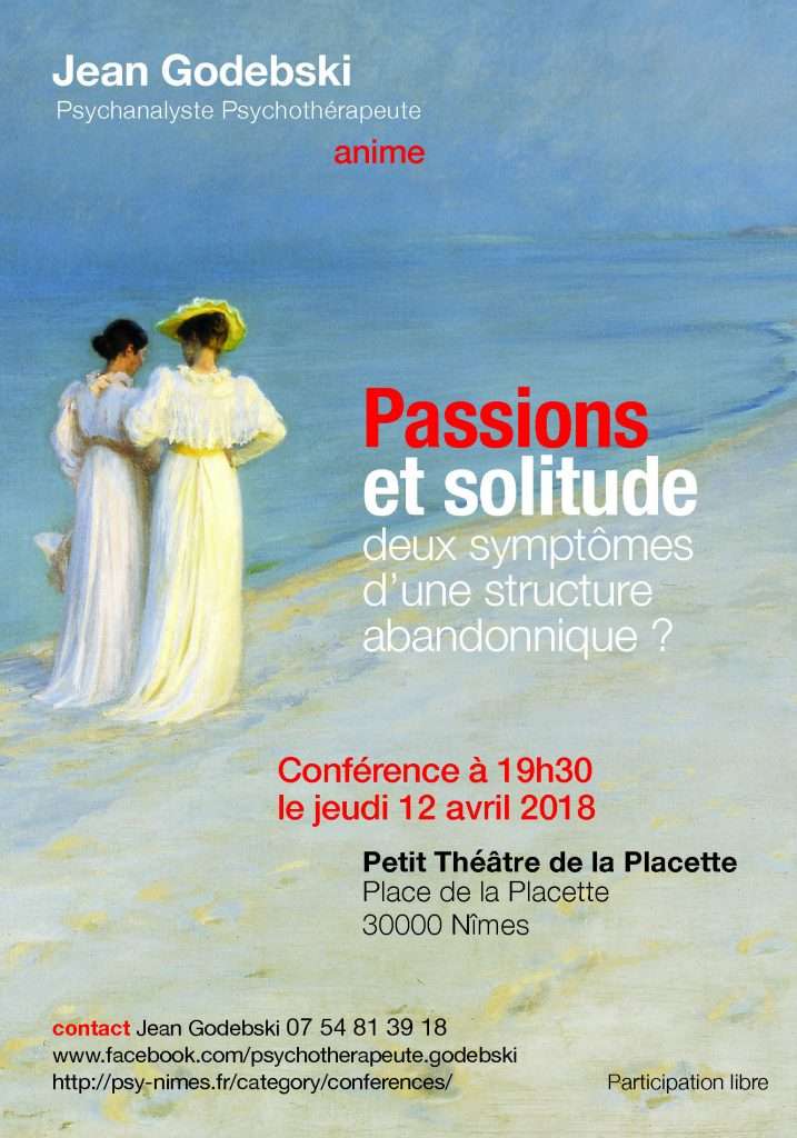 Passions-solitude-abandonniques-conférence-godebski-psy-psychanalyse-nimes-30000